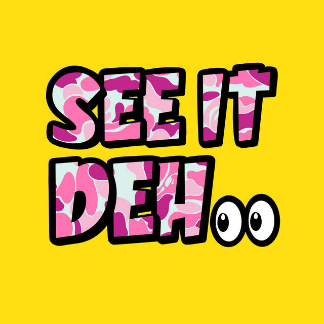 SEE IT DEH tape cover: pink camo bubble letters with googly eyes on yellow.